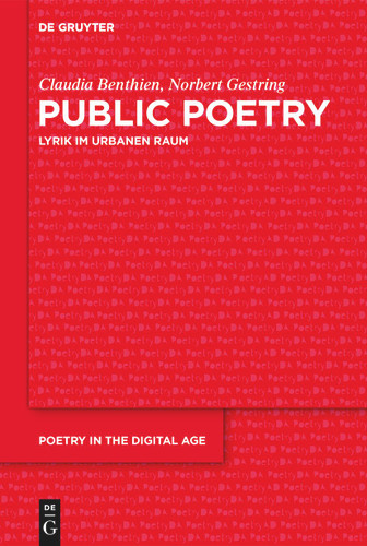 Public Poetry: Lyrik im urbanen Raum (Poetry in the Digital Age #1) book cover by Claudia Benthien, Norbert Gestring