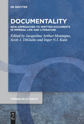 Documentality: New Approaches to Written Documents in Imperial Life and Literature book cover by 