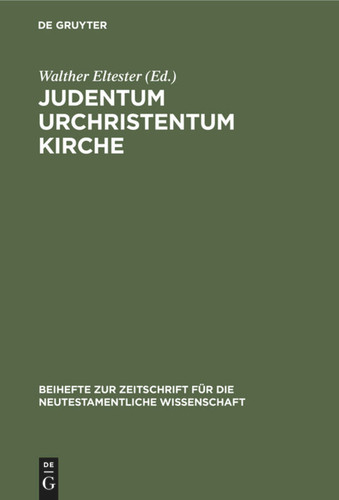 Judentum Urchristentum Kirche: Festschrift für Joachim Jeremias book cover by 
