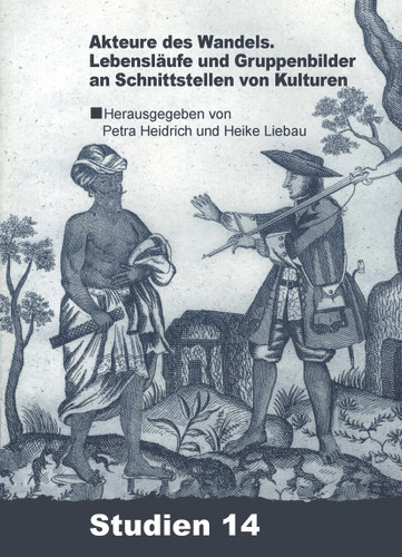 Akteure des Wandels?: Lebensläufe und Gruppenbilder an Schnittstellen von Kulturen book cover by 