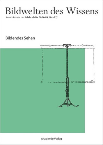Bildendes Sehen [9783050046099]