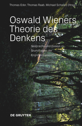 Oswald Wieners Theorie des Denkens: Gespräche und Essays zu Grundfragen der Kognitionswissenschaft book cover by 