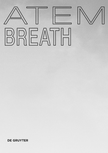Atem / Breath: Gestalterische, ökologische und soziale Dimensionen / Morphological, Ecological and Social Dimensions book cover by 