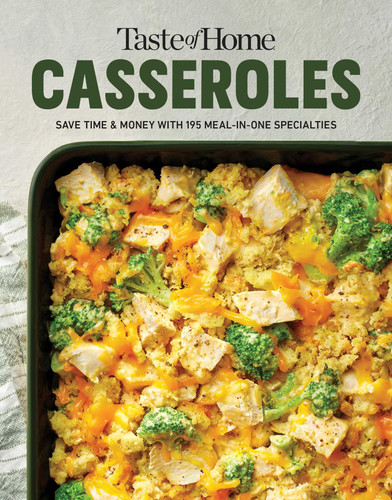 SE Taste of Home Casseroles: Over 150 Easy Meal in One Recipes Bonus Chapter Includes 8x8 Casseroles (Taste of Home Quick & Easy) book cover by 