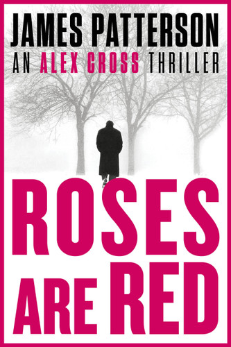 Roses Are Red: An Alex Cross Thriller (Alex Cross) book cover by James Patterson