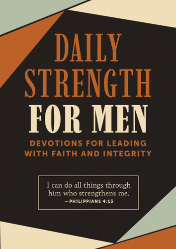 Daily Strength for Men: Devotions for Leading with Faith and Integrity book cover by Editors of Chartwell Books