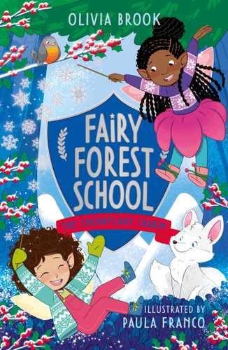 Fairy Forest School: The Snowflake Charm: Book 3 book cover by Olivia Brook
