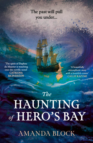 The Haunting of Hero's Bay: The chilling new mystery, for fans of Daphne Du Maurier book cover by Amanda Block