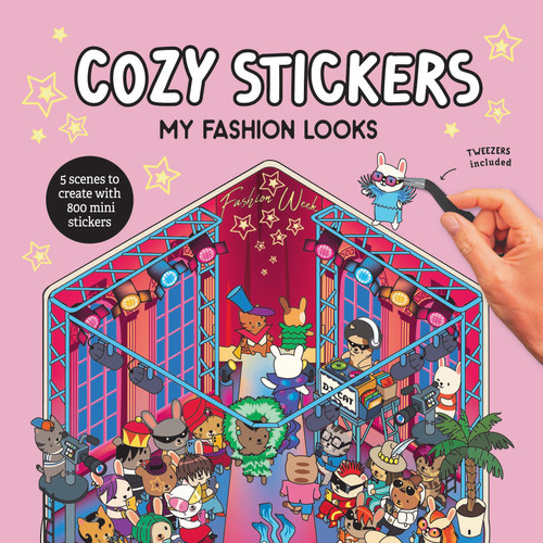 Cozy Stickers: My Fashion Looks: 5 scenes to create with 800 mini stickers (Cozy Stickers) book cover by Alain Boyer