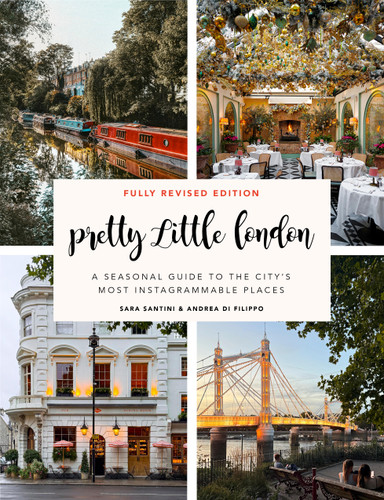 Pretty Little London: A Seasonal Guide to the City's Most Instagrammable Places (Pretty Little London) book cover by Sara Santini, Andrea Di Filippo