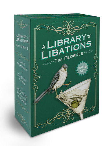 A Library of Libations Boxed Set (Tequila Mockingbird; Gone with the Gin; Are You There God? It’s Me, Margarita) book cover by Tim Federle