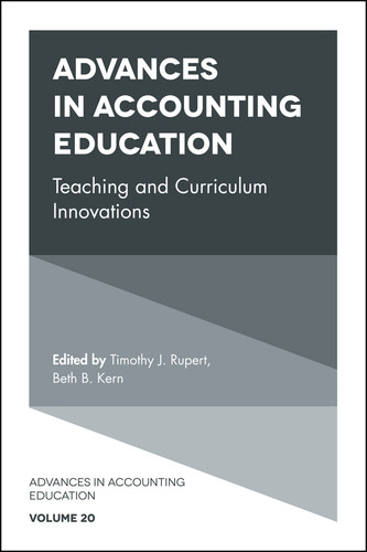 Advances in Accounting Education: Teaching and Curriculum Innovations (Advances in Accounting Education: Teaching and Curriculum Innovations #20) book cover by 