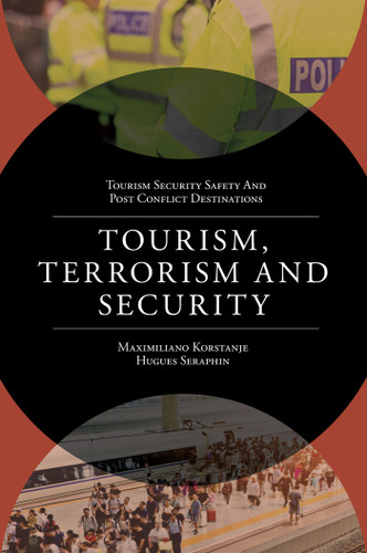 Tourism, Terrorism and Security (Tourism Security-Safety and Post Conflict Destinations) book cover by 