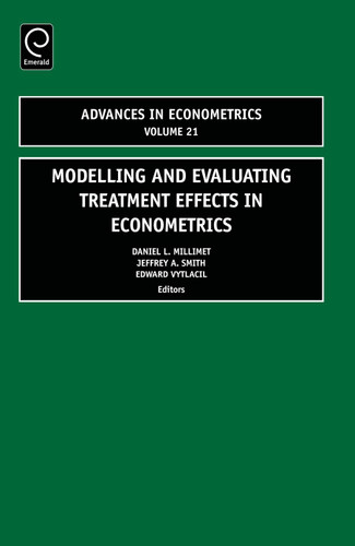 Modelling and Evaluating Treatment Effects in Econometrics (Advances in Econometrics #21) book cover by 