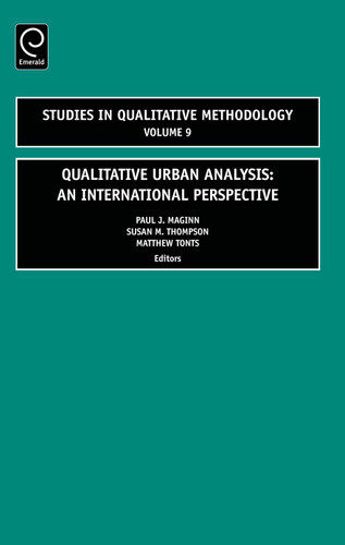 Qualitative Urban Analysis: An International Perspective (Studies in Qualitative Methodology #9) book cover by 
