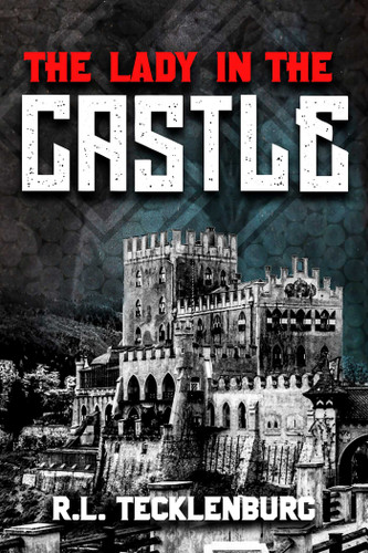 Lady in the Castle book cover by R.L. Tecklenburg