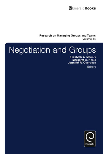 Negotiation in Groups (Research on Managing Groups and Teams #14) book cover by 