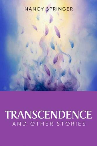 Transcendence and Other Stories book cover by Nancy Springer