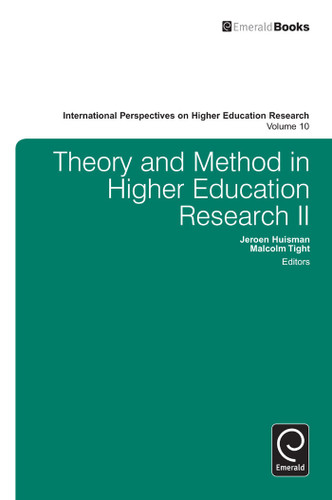 Theory and Method in Higher Education Research II (International Perspectives on Higher Education Research #10) book cover by 