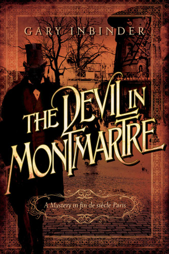 The Devil in Montmartre: A Mystery in Fin de Siècle Paris (Achille Lefebvre Mysteries) book cover by Gary Inbinder