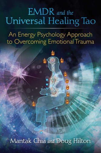 EMDR and the Universal Healing Tao: An Energy Psychology Approach to Overcoming Emotional Trauma book cover by Mantak Chia, Doug Hilton