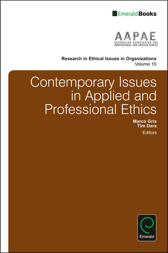 Contemporary Issues in Applied and Professional Ethics (Research in Ethical Issues in Organizations #15) [9781786354440]