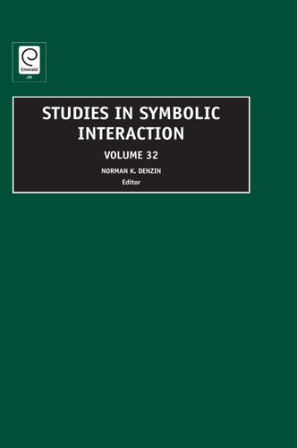 Studies in Symbolic Interaction (Studies in Symbolic Interaction #32) book cover by 