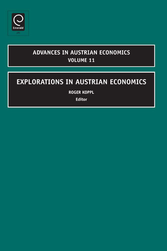 Explorations in Austrian Economics (Advances in Austrian Economics #11) book cover by 