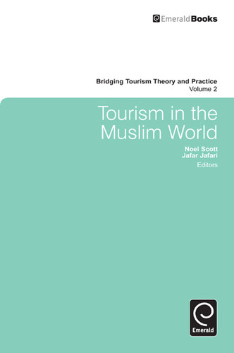 Tourism in the Muslim World (Bridging Tourism Theory and Practice #2) book cover by 