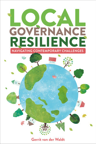 Local Governance Resilience: Navigating Contemporary Challenges book cover by Gerrit van der Waldt