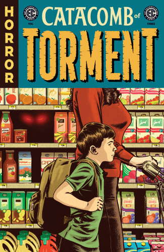 EC Catacomb of Torment Vol. 3 (EC Catacomb of Torment) book cover by Jude Ellison S. Doyle, Joe R. Lansdale, Alex Segura