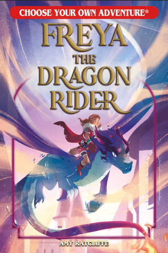Freya the Dragon Rider (Choose Your Own Adventure New Classics) book cover by Amy Ratcliffe