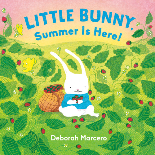 Little Bunny, Summer Is Here! (Little Bunny) book cover by Deborah Marcero
