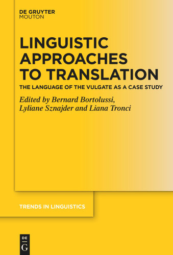 Linguistic Approaches to Translation: The Language of the Vulgate as a Case Study book cover by 