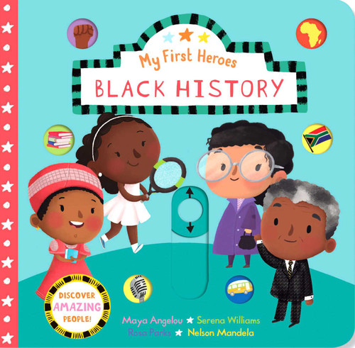 My First Heroes: Black History (My First Heroes) book cover by Editors of Silver Dolphin Books