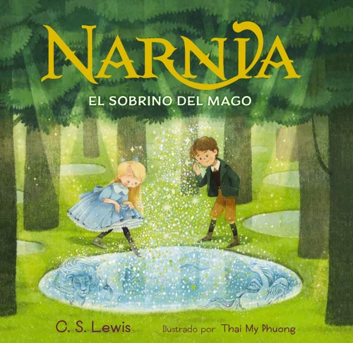 El sobrino del mago, libro ilustrado (Las Crónicas de Narnia) book cover by C. S. Lewis
