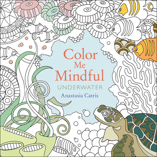 Color Me Mindful: Underwater (Color Me Mindful) book cover by Anastasia Catris