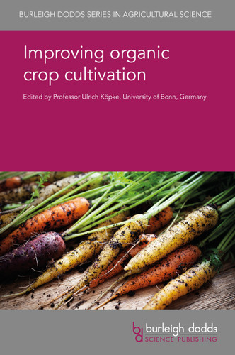 Improving organic crop cultivation (Burleigh Dodds Series in Agricultural Science #47) book cover by 