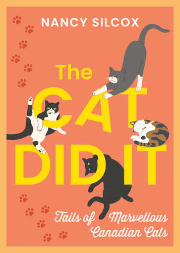 The Cat Did It: Tails of Marvellous Canadian Cats book cover by Nancy Silcox