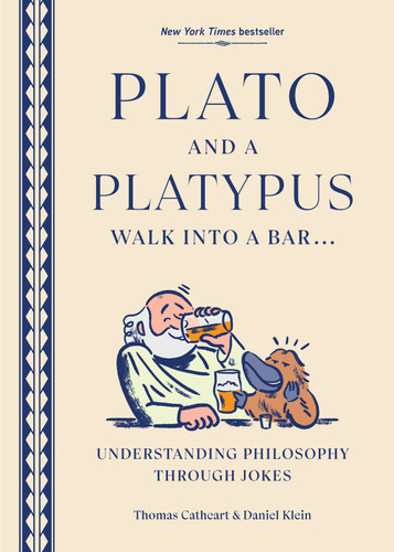Plato and a Platypus Walk into a Bar: Understanding Philosophy Through Jokes book cover by Thomas Cathcart, Daniel  Klein