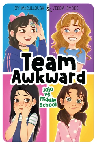 Jojo vs. Middle School (Team Awkward) book cover by Joy McCullough, Veeda Bybee