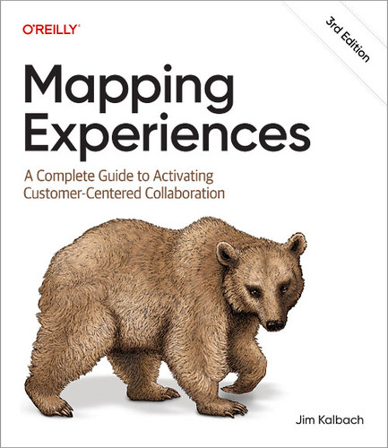 Mapping Experiences: A Complete Guide to Activating Customer-Centered Collaboration book cover by James Kalbach