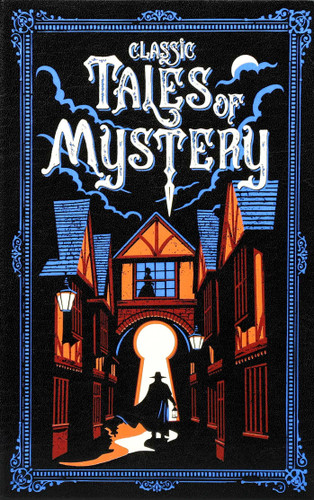 Classic Tales of Mystery (Deluxe Leatherbound Edition) (Leather-bound Classics) book cover by Editors of Canterbury Classics