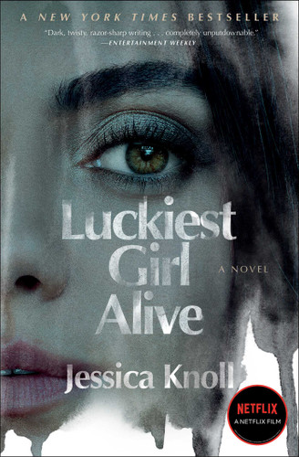 Luckiest Girl Alive: A Novel book cover by Jessica Knoll