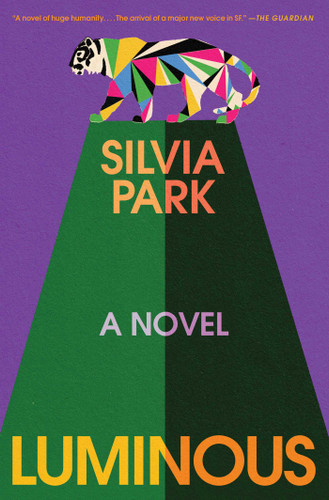 Luminous: A Novel book cover by Silvia Park