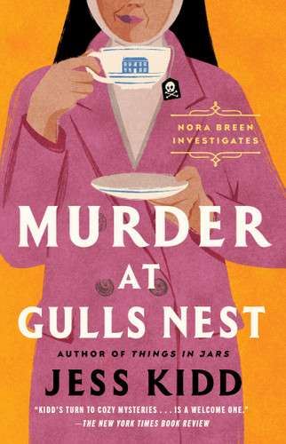 Murder at Gulls Nest: A Novel (Nora Breen Investigates) book cover by Jess Kidd