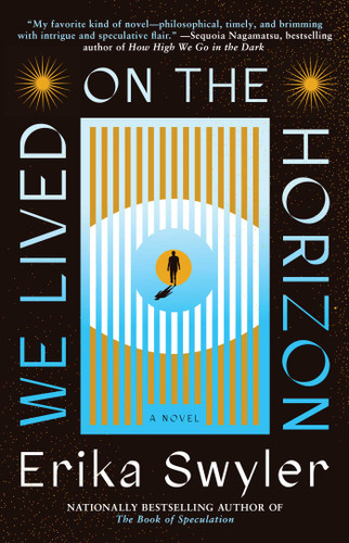 We Lived on the Horizon: A Novel book cover by Erika Swyler