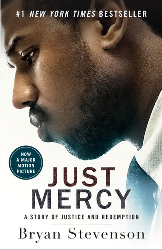 Just Mercy (Movie Tie-In Edition): A Story of Justice and Redemption book cover by Bryan Stevenson