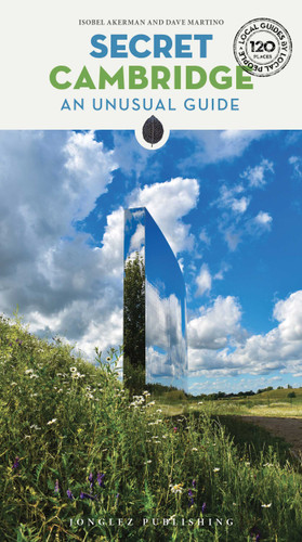 SECRET CAMBRIDGE - AN UNUSUAL GUIDE ('Secret' guides) book cover by Isobel Akerman
