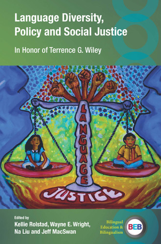 Language Diversity, Policy and Social Justice: In Honor of Terrence G. Wiley (Bilingual Education & Bilingualism #151) book cover by 